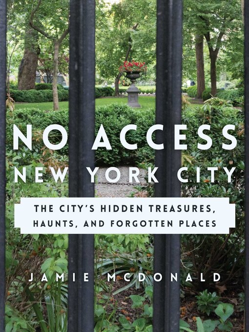 Title details for No Access New York City by Jamie McDonald - Available